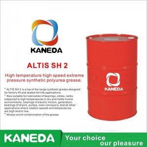 KANEDA ALTIS SH 2 ارتفاع درجة الحرارة عالية السرعة القصوى الشحوم البوليوريا الاصطناعية.